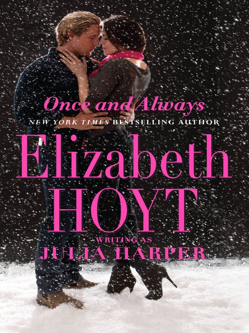 Title details for Once and Always by Elizabeth Hoyt writing as Julia Harper - Available